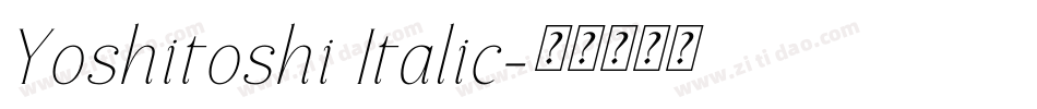 Yoshitoshi Italic字体转换